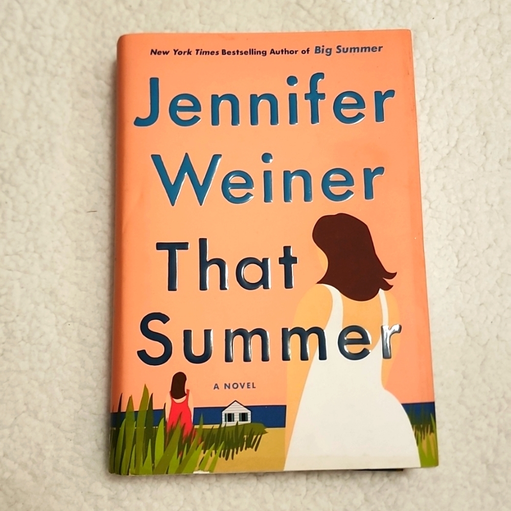 Brand New Book  THAT SUMMER  by NY times best selling author Jennifer Weiner